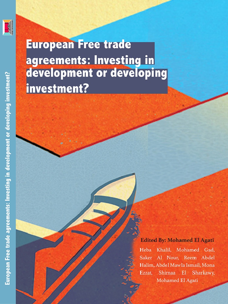European Free trade agreements: Investing in development or developing investment?